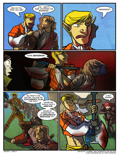When you sucker punch an axe-wielding berserker, you shouldn't be surprised if he gets edgy. 