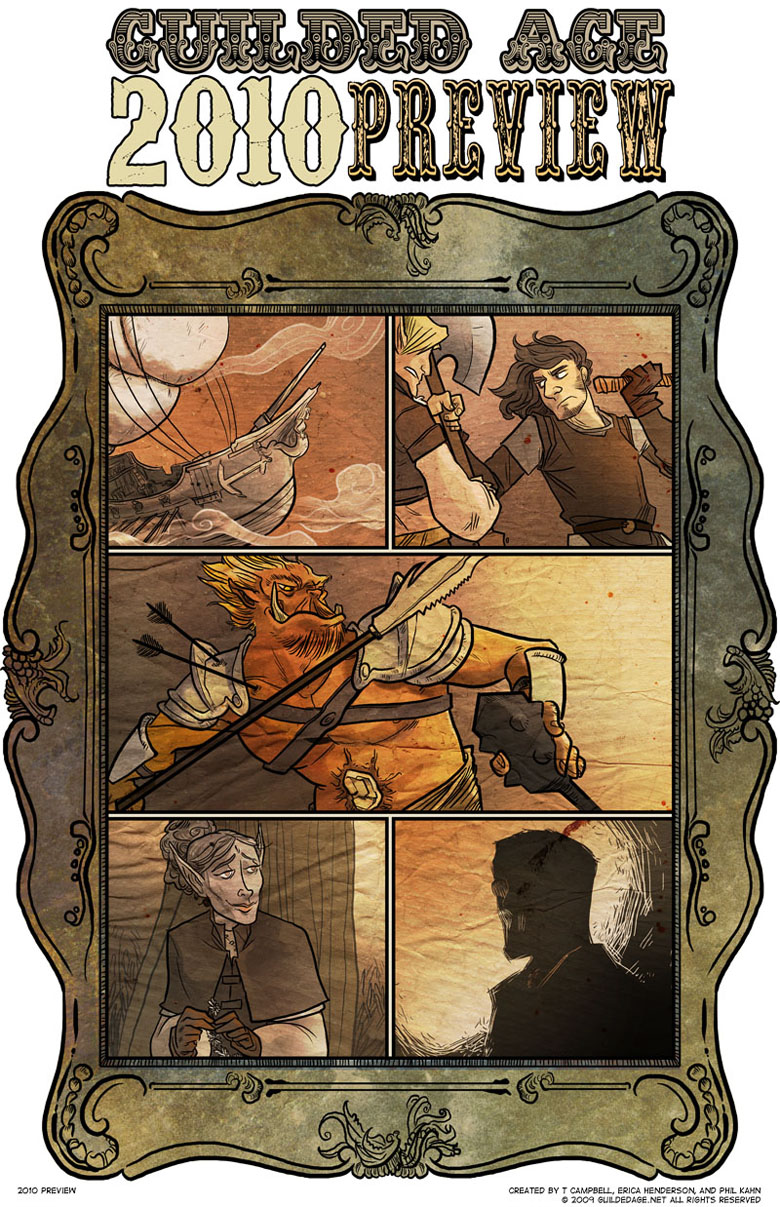 Adventure! Suspense! Danger! Romance! Mystery! All this and more when Guilded Age returns in 2010!